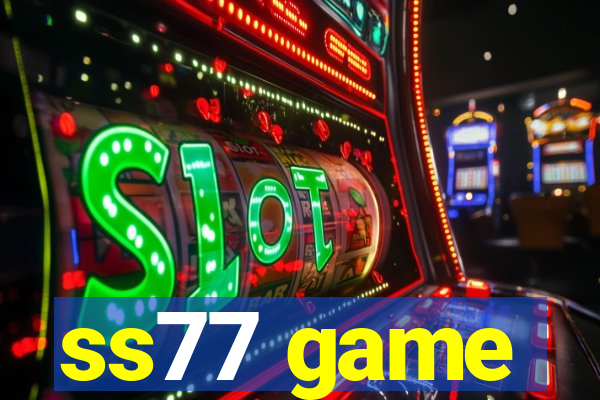 ss77 game